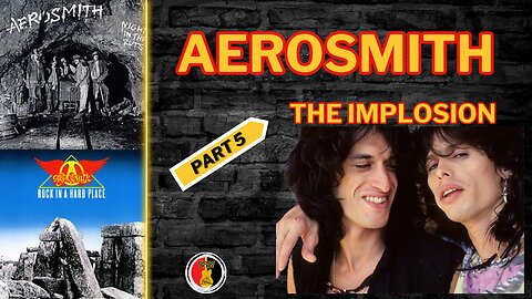 Aerosmith the implosion: Night in the Ruts and Rock in a Hard Place