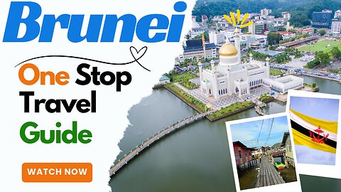 Brunei, Your one stop travel guide all in one place!