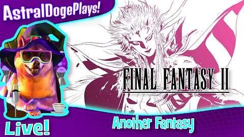 Final Fantasy II ~LIVE!~ Another Fantasy