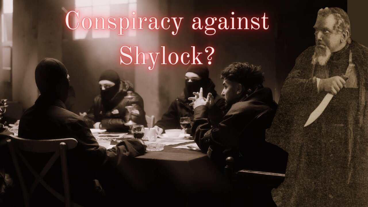 In a Nutshell with Joseph Pearce 16: Conspiracy aganist Shylock?