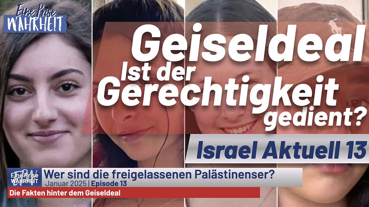 Die Fakten hinter dem Geiseldeal - Ist der Gerechtigkeit gedient? | Israel Aktuell 13