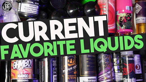 6 To 7 Of My Current Favorite Flavored Liquids