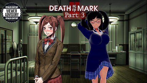 [Spirit Hunter: Death Mark II - Part 3] Out of Bottom-Left Field..