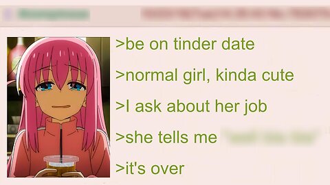 Anon Questions His Tinder Date's Job, Chaos Ensues | 4Chan Greentext Stories