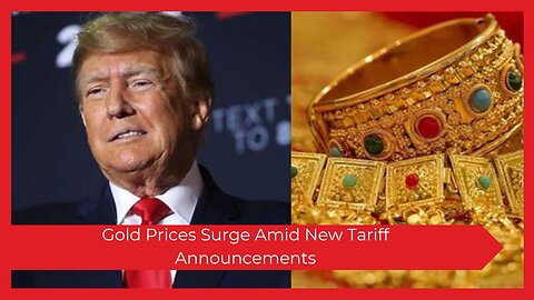 Gold Hits Record High After Trump’s Tariff Threats Shake Global Markets