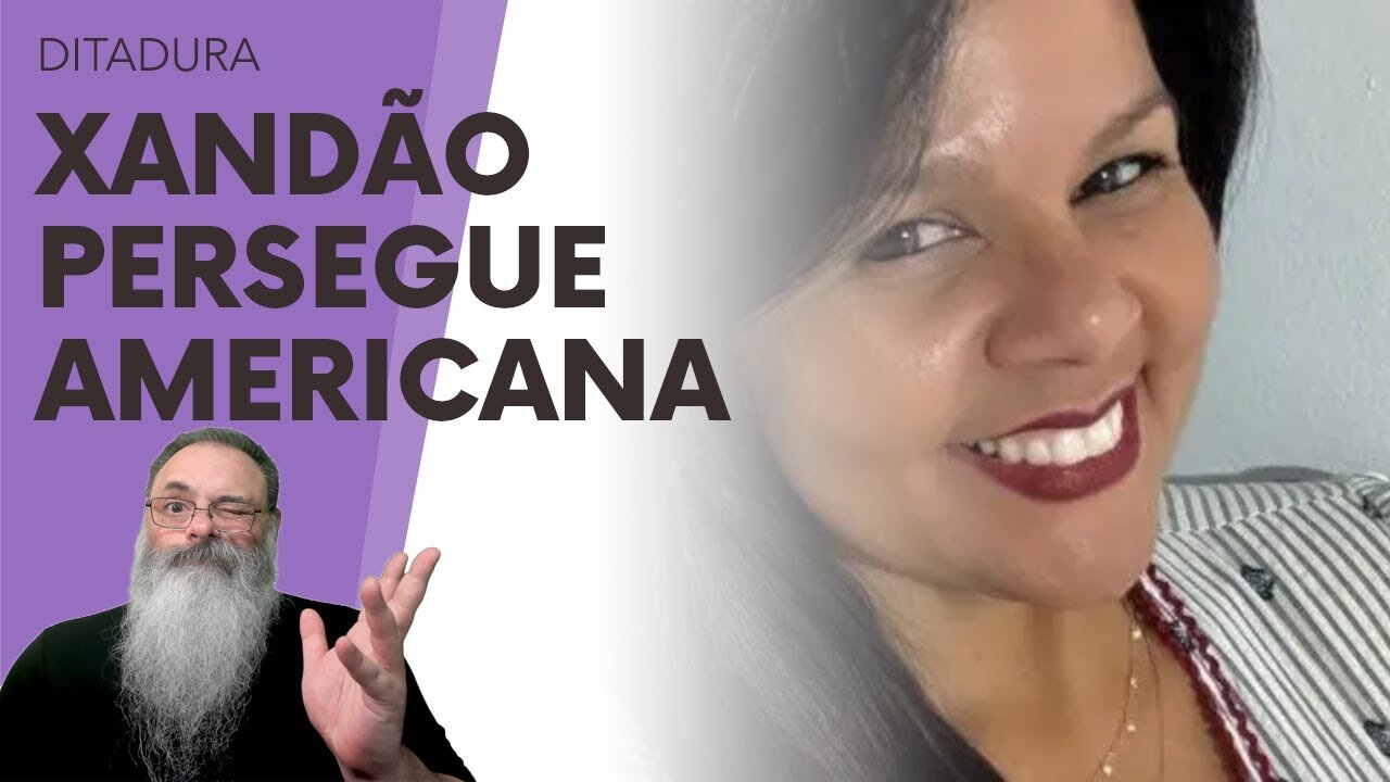 XANDÃO emite ORDEM de PRISÃO ABSURDA contra CIDADÃ AMERICANA por POSTAGEM no X que ELE NÃO GOSTOU