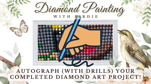 ADD A SIGNATURE (With Drills) TO YOUR DIAMOND ART PROJECT * You Deserve To Be Recognized..Seriously!