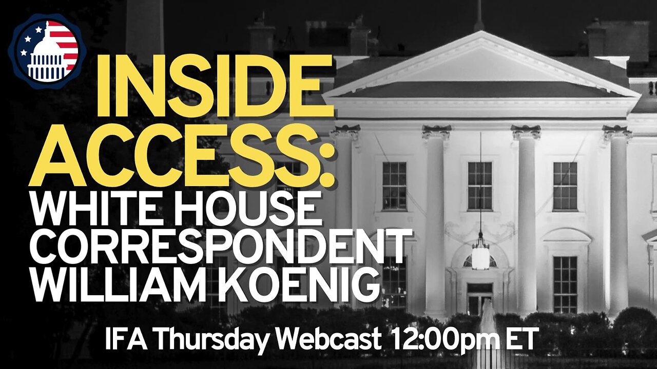 Inside Access: White House Correspondent William Koenig