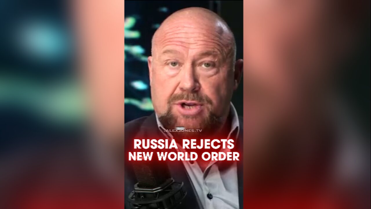 Alex Jones: Russia Rejecting The New World Order - 2/18/25