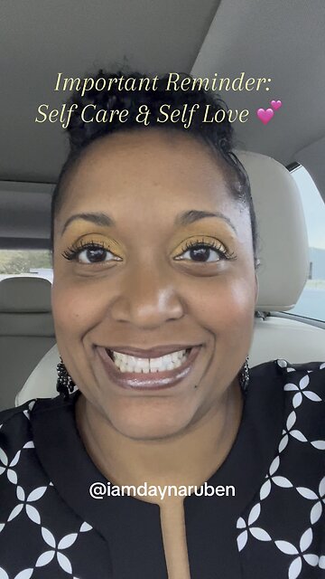 Important Reminder: Self Care & Self Love 💕