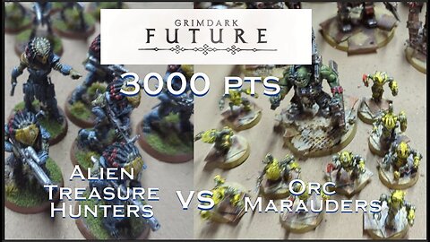 Grimdark Future : Orcs vs ATH 3000 pts