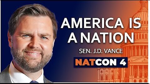 Flashback to July 20, 2024: Sen Vance — America is A Nation [of Conservatism]