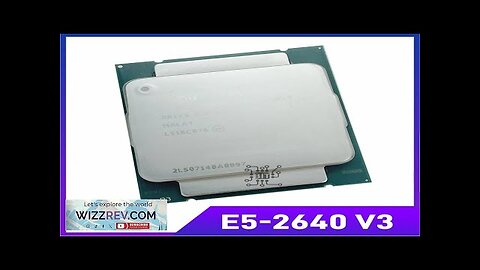 E5-2640V3 SR205 2.60GHz 8-Cores 20M LGA2011-3 E5-2640 V3 processor E5 2640V3 Review