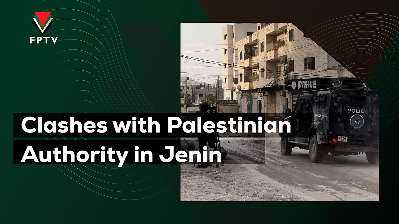 Clashes with Palestinian Authority in Jenin