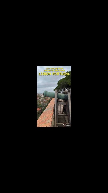 Exploring Lisbon Portugal: City Skyline from Castelo de São Jorge