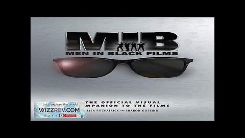 Men In Black Films: The Official Visual Companion To The Films Review