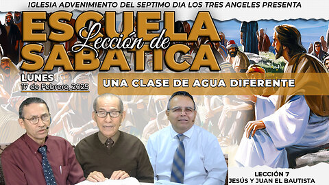 Lunes 17 de Febrero Leccion de Escuela Sabatica Pr. Orlando Enamorado