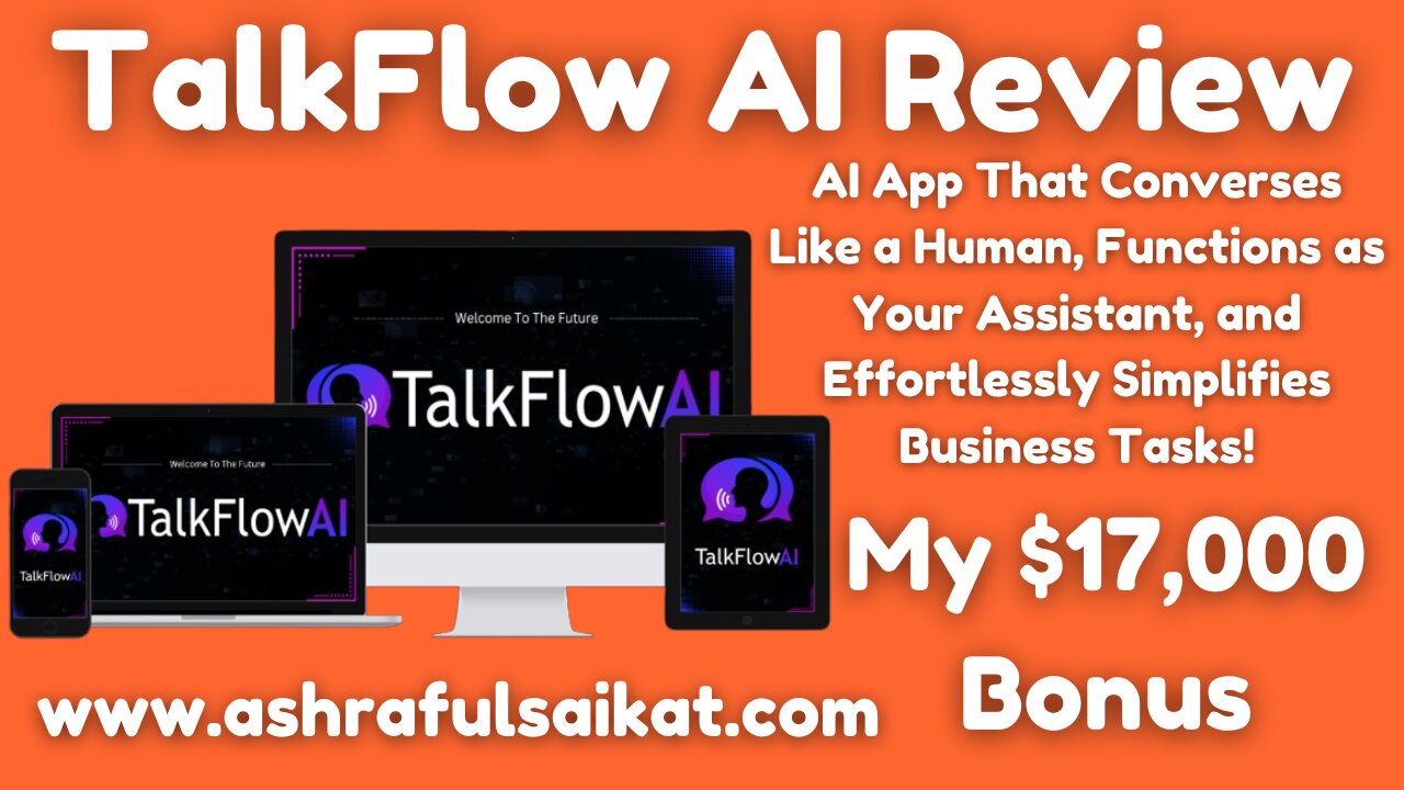 TalkFlow AI Review - The World’s First Conversational AI Tools (By Uddhab Pramanik)