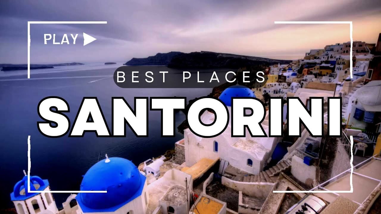 Best Places to Visit in Santorini [ Greece ] - Travel Guide Video