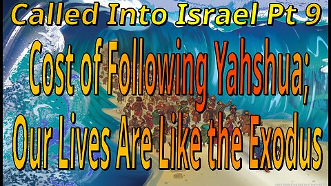 Called Into Israel Pt 9