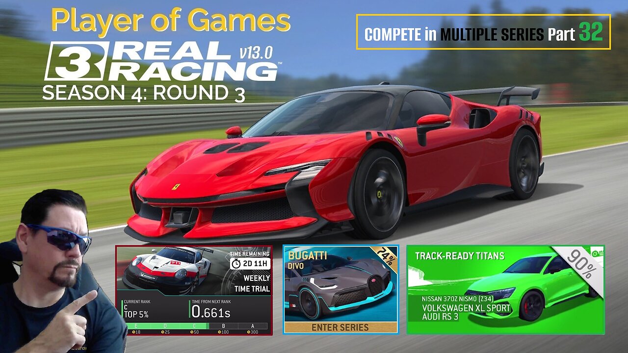 Player of Games: Real Racing 3 Update 13.0: COMPETE in MULTIPLE SERIES Part 32