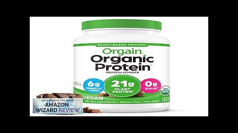 Orgain Organic Vegan Protein Powder Creamy Chocolate Fudge 21g Plant Protein Review