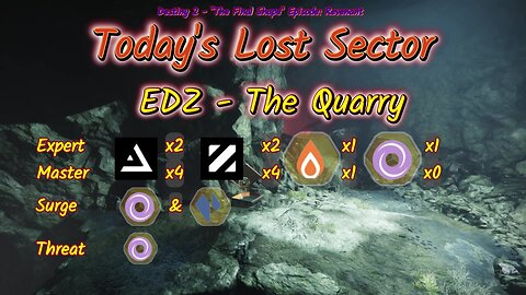 Destiny 2: 2-1-25 The Quarry is the Lost Sector. Void/Stasis Surge.