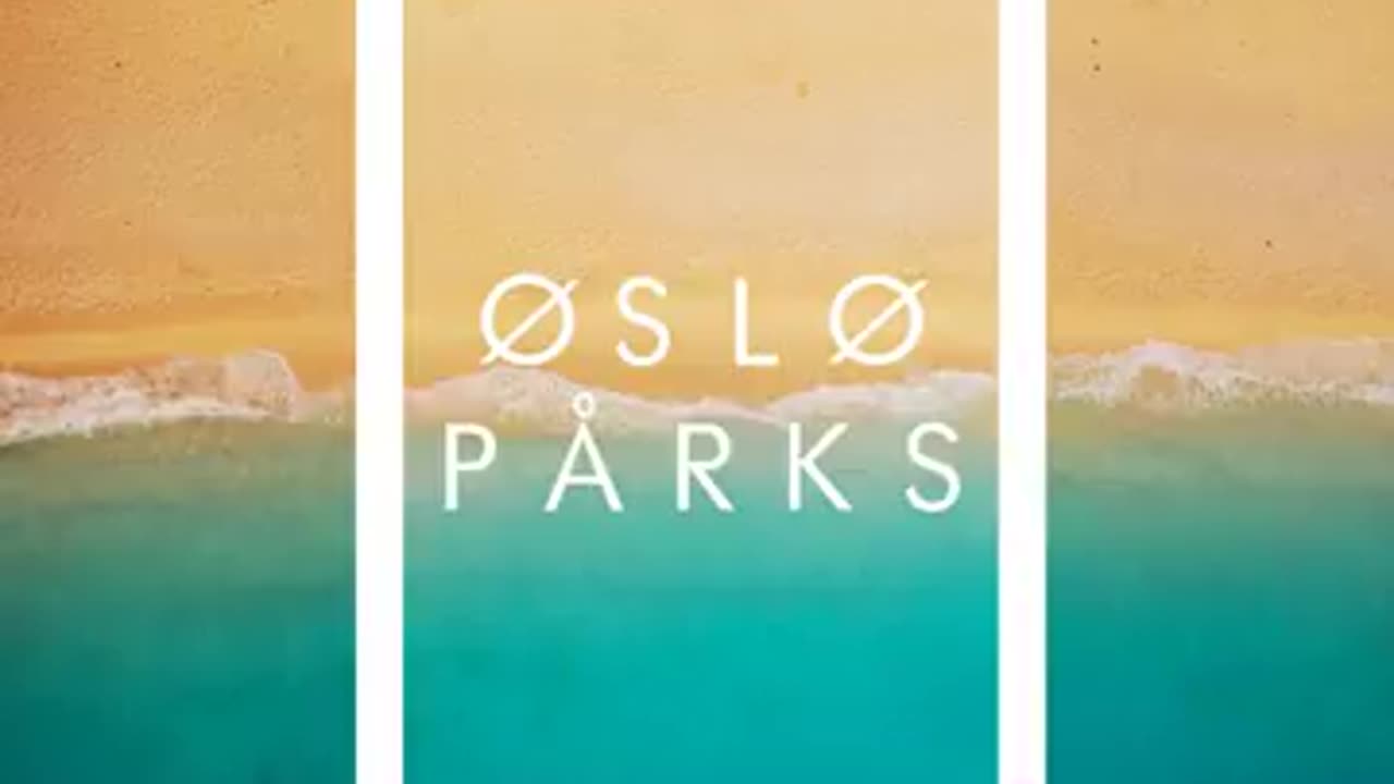 Oslo Parks - Slipping Away