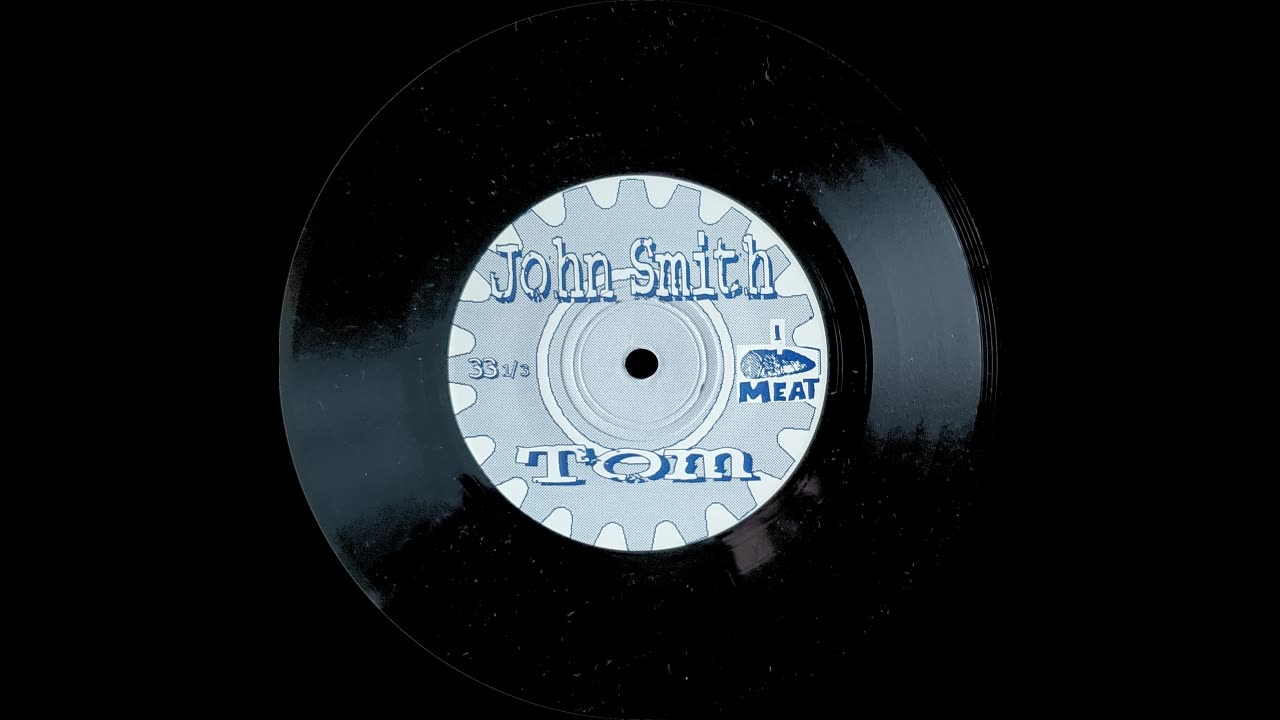 John Smith SPLIT "Tom" 7"