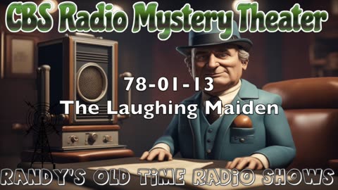 78-01-13 CBS Radio Mystery Theater The Laughing Maiden