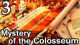 Mystery of the Colosseum. Part 3