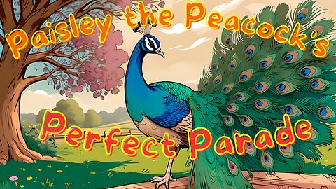 Paisley the Peacock's Perfect Parade