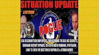 SITUATION UPDATE 2/27/25 - CIA Threats DOGE, Gene Decode, Benjamin Fulford Report, Durham Report, Pentagon