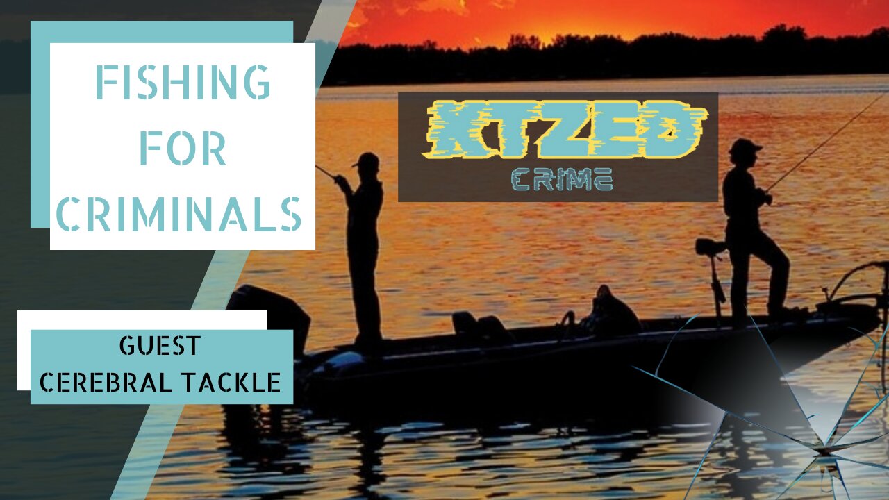 Fishing for Criminals with Cerebral Tackle