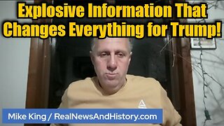 Mike King: Explosive Information That Changes Everything for Trump!