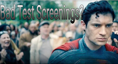 SUPERMAN Test Screenings "Kind of a Mess, Not Good"