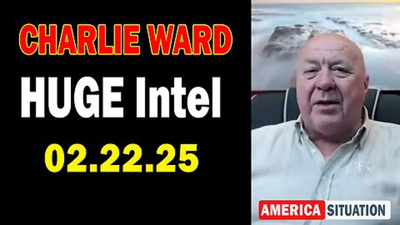 Charlie Ward HUGE Intel Feb 22- 'Explosive News With Charlie Ward, Paul Brooker & Warren Thornton'