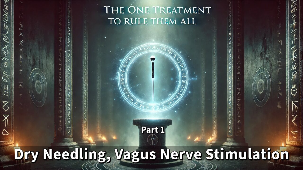 Dry Needling & Vagus Nerve Stimulation to Improve Health (part 1)