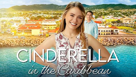 Cinderella in the Caribbean | Full Romance Movie | Emma Reinagel | Connor McGee