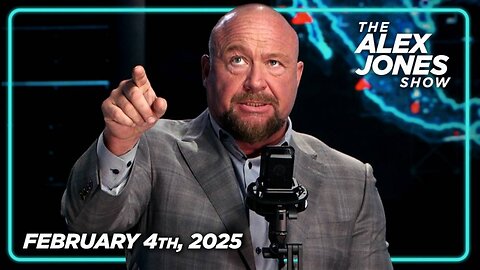 THE ALEX JONES SHOW - 2/4/2025: SPECIAL TUESDAY BROADCAST: Trump & Musk Are Devastating The Leftist Globalist Power Structure In LIVE-TIME! For The Latest Developments/Next-Level Analysis