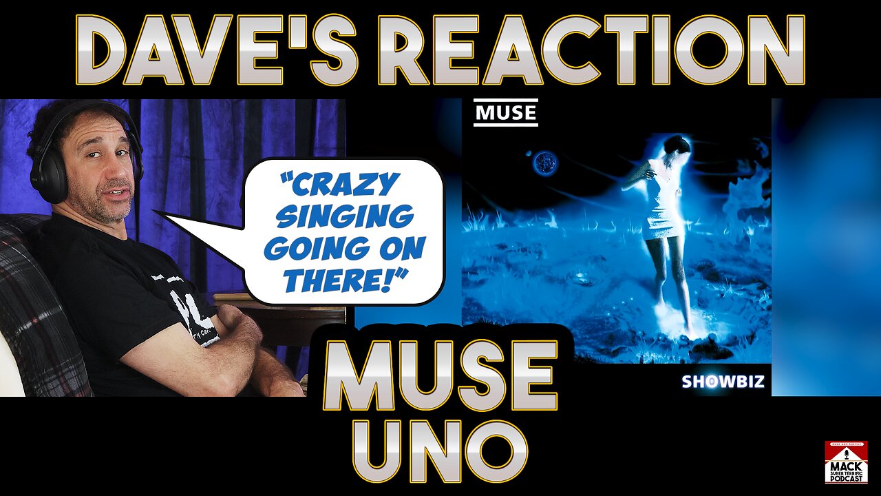 Dave's Reaction: Muse — Uno