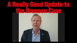 Loy Brunson - A Really Good Update to the Brunson Case