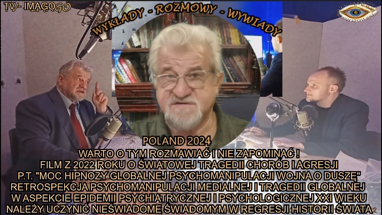 ''MOC HIPNOZY GLOBALNEJ PSYCHOMANIPULACJI WOJNA O DUSZĘ'' FILM Z 2022 ROKU O SWIATOWEJ TRAGEDII CHORÓB I AGRESJI. W ASPEKCIE EPIDEMII PSYCHIATRYCZNEJ I PSYCHOLOGICZNEJ XXI WIKEU. NALEZY UCZYNIĆ NIEŚWIADOME ŚWIADOMYM W REGRESJI HIS