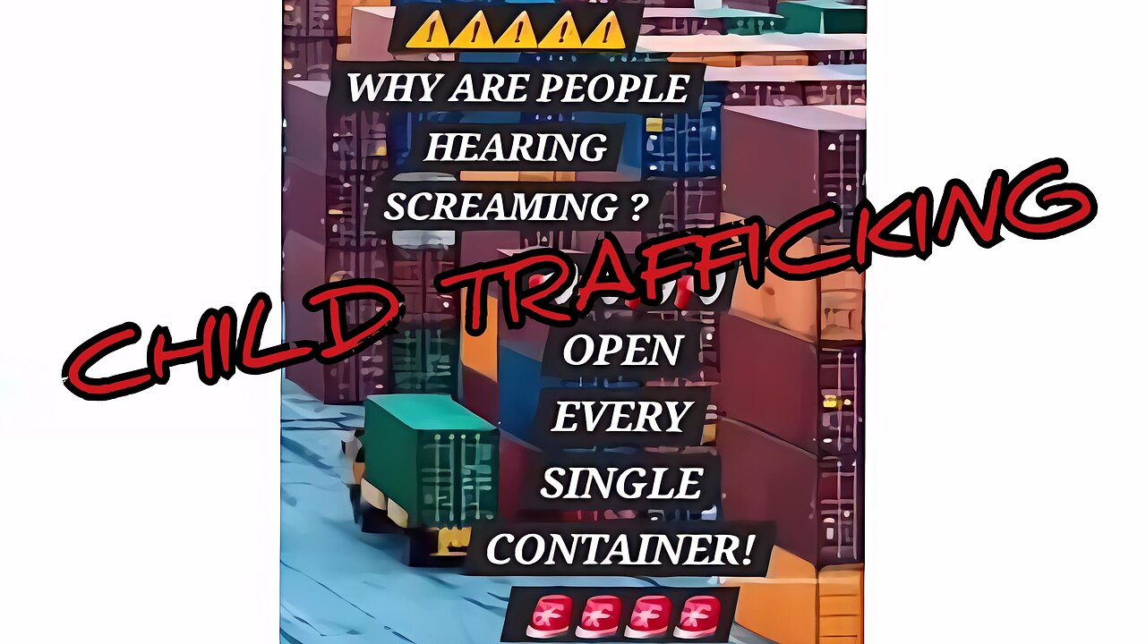 💥 Screams coming from Shipping Containers - Human Trafficking Proof