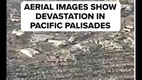 AERIAL VIEW OF THE WILDFIRE DEVASTATION IN PALISADES SHOWS ALMOST NO BUILDINGS LEFT STANDING