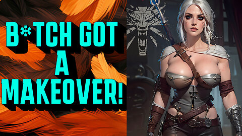 The Witcher 4 Fixed Ciri's Ugly Ass Man Face! | Gamers Want Sexy Women!