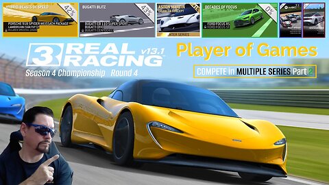 Player of Games: Real Racing 3 Update 13.1: COMPETE in MULTIPLE SERIES Part 2