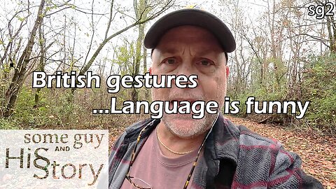 British gestures / Language is funny | some guy and his story