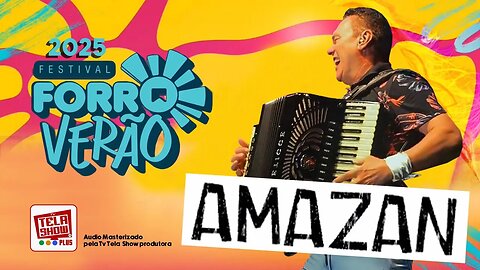 AMAZAN AO VIVO - FORRÓ VERÃO 2025 EM JOÃO PESSOA-PB