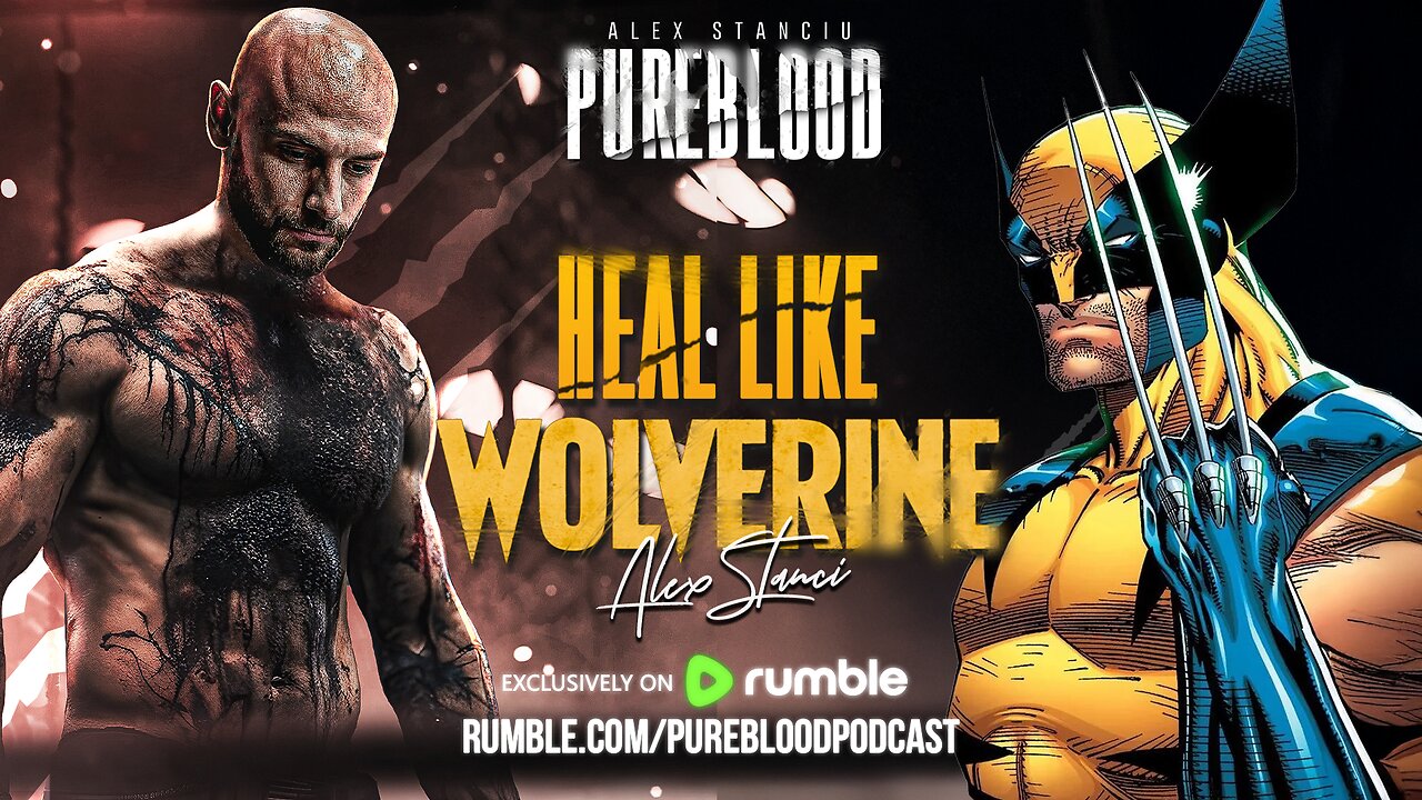PUREBLOOD PODCAST | HEAL LIKE WOLVERINE